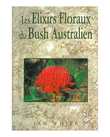 Les Elixirs Floraux du Bush...