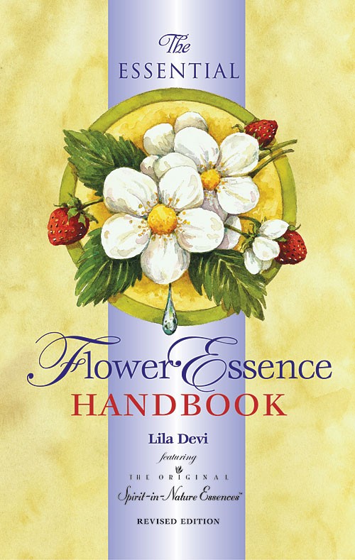 Spirit in Nature: The essential flower essence handbook: remedies for inner well-being", by Lila Devi (347 pages)